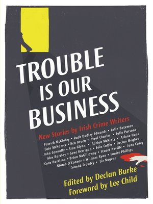 Trouble is Our Business - ebook
